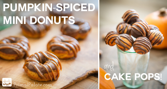 Paleo Pumpkin Spiced Mini Donuts and Cake Pops