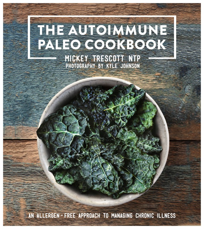 The Autoimmune Paleo Cookbook Cover Mickey Trescott