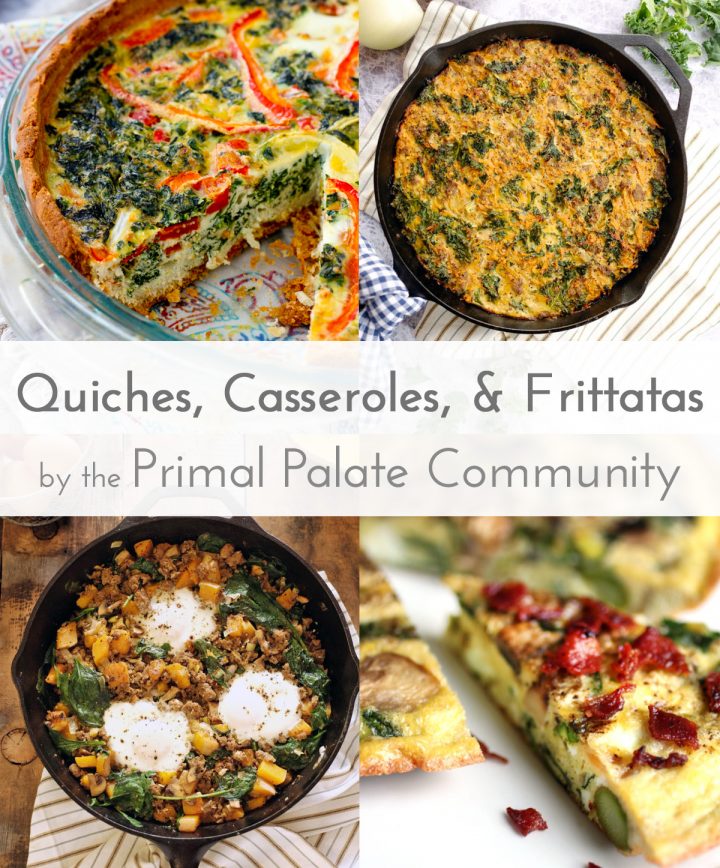 20 Amazing Paleo Quiche and Casserole Recipes Primal Palate Paleo Recipes